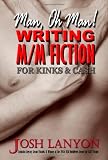 Man, Oh Man, Writing M/M for Cash & Kinks