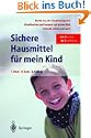 Sichere Hausmittel f�r mein Kind
