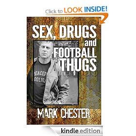 Sex, Drugs and Football Thugs