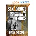 Sex, Drugs and Football Thugs