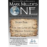 One-Volume 5- For The Love of All (Mark Miller's One)