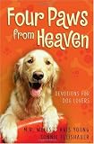 Four Paws from Heaven: Devotions for Dog Lovers