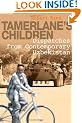 Tamerlane's Children: Dispatches from Contemporary Uzbekistan
