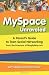 MySpace Unraveled: A Parent's Guide to Teen Social Networking