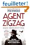 Agent Zigzag: The True Wartime Story of Eddie Chapman: The Most Notorious Double Agent of World War II