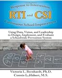 RTI Book Bundle: RTI and CSI: Using Data, Vision and Leadership to Design, Implement, and Evaluate a Schoolwide Prevention System