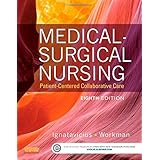medical surgical nursing patient centered collaborative care single volume 8e
