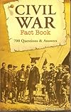 Civil War Fact Book: 700 Questions & Answers