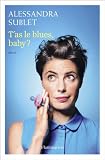 Livre d&acute;occasion Actu et Politique : Tas le blues baby ?