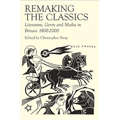 Remaking the Classics: Literature, Genre and Media in Britain 1800-2000