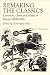 Remaking the Classics: Literature, Genre and Media in Britain 1800-2000