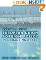 European Union Foreign Policy in a Changing World