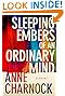 Sleeping Embers of an Ordinary Mind by Anne Charnock
