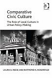 Comparative civic culture : the role of local culture in urban policy-making