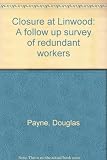 Closure at Linwood : a follow up survey of redundant workers