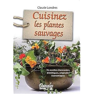 Cuisinez les plantes sauvages