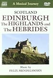 Musical Journey: Scotland - Edinburgh ; The Highlands and The Hebrides