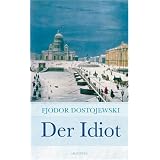 Der Idiotvon "Fjodor Dostojewski"