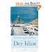 Der Idiot