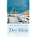 Der Idiot