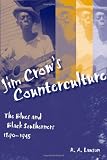 Jim Crows Counterculture: The Blues and Black Southerners, 1890-1945 (Making the Modern South)