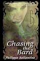 Chasing the Bard