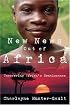 New News Out of Africa: Uncovering Africa's Renaissance