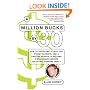 A Million Bucks by 30: How to Overcome a Crap Job, Stingy Parents, and a Useless Degree to Become a Millionaire Before (or After) Turning Thirty