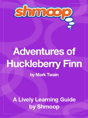 Adventures of Huckleberry Finn: Shmoop Study Guide
