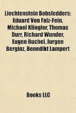 Liechtenstein Bobsledders: Eduard Von Falz-Fein, Michael Klingler, Thomas Dürr, Richard Wunder, Eugen Büchel, Jürgen Berginz, Benedikt Lampert