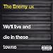 We'll Live and Die In These Towns [Explicit]