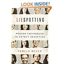 Liespotting: Proven Techniques to Detect Deception