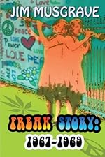 Freak Story: 1967-1969