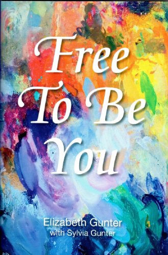 Free To Be You: Living From Your God-Given Design