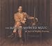 Stephen Fearing-Man Who Married Music: Best of Stephen Fearing