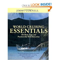World Cruising Essentials: The Boats, Gear and Practices That Work Best at Sea