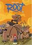 Root, Tome 1 : La horde de la loose