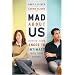 Mad About Us: Moving from Anger to Intimacy with Your Spouse
