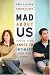Mad About Us: Moving from Anger to Intimacy with Your Spouse