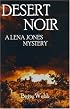 Desert Noir (Lena Jones Mysteries)