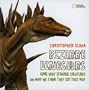 Bizarre Dinosaurs: Some Very Strange Creatures and Why We Think They Got That Way