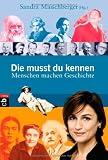 Die musst du kennen - Menschen machen Geschichte - 