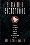 Strained Sisterhood: Gender and Class in the Boston Female Anti-Slavery Society