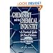 Chemistry and the Chemical Industry: A Practical Guide for Non-Chemists