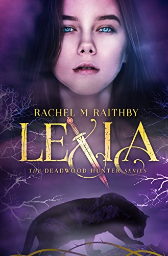 Lexia (The Deadwood Hunter Series Book 1)