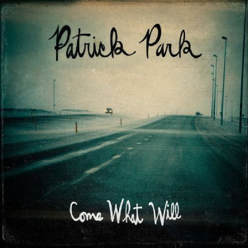 Patrick Park - Come What Will - Zortam Music