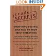 Trade Secrets: Everything You Will Ever Need To Know About