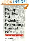 Writing, Directing, and Producing Documentary Films and Videos Third Edition