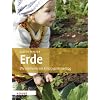 Erde: Die Elemente im Kindergartenalltag
