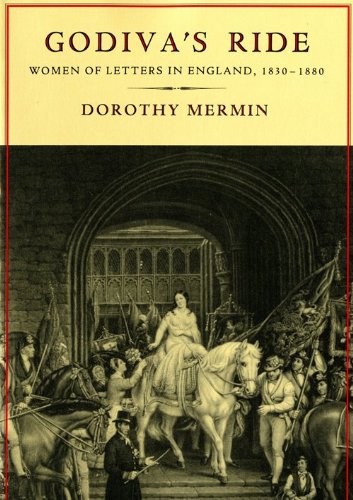 Indiana University Press Godiva's Ride: Women of Letters in England, 1830-1880